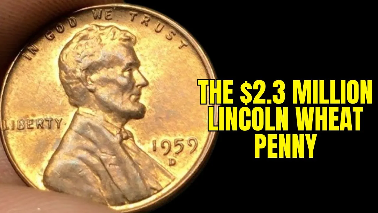 The $2.3 Million Lincoln Wheat Penny